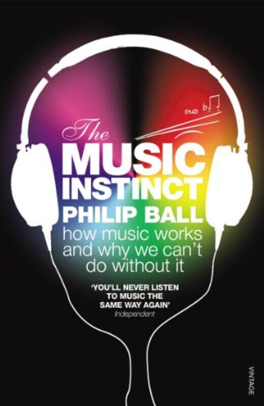 

The Music Instinct by Philip Ball-Paperback