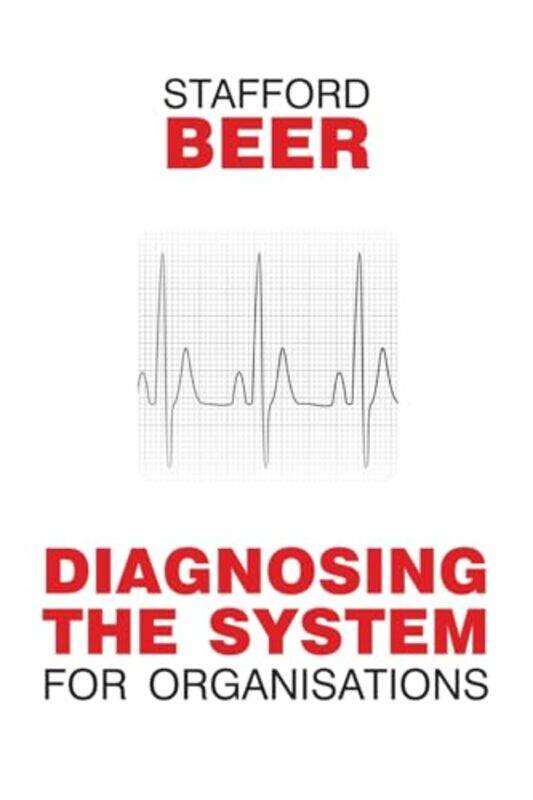 

Diagnosing the System for Organizations by Stafford Beer-Paperback