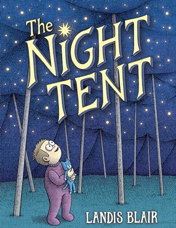 The Night Tent by Landis Blair-Hardcover