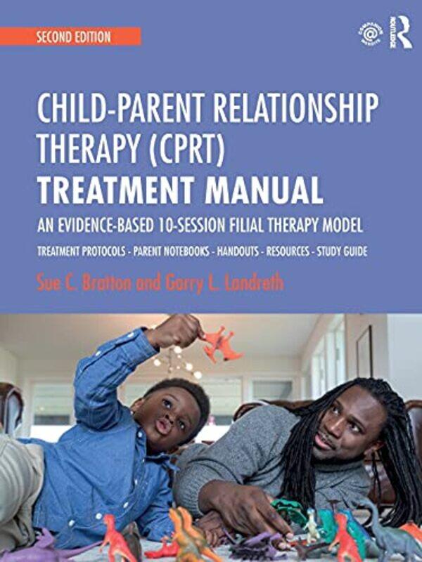 

ChildParent Relationship Therapy CPRT Treatment Manual by Mary Margaret KerrPhilip R StoneRebecca H Price-Paperback