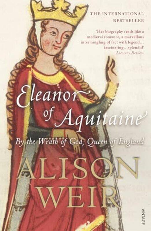 

Eleanor Of Aquitaine By The Wrath Of God Queen Of England by Alison Weir - Paperback