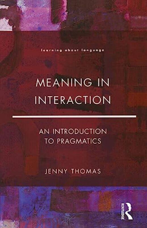 

Meaning in Interaction by Christopher Riley-Paperback