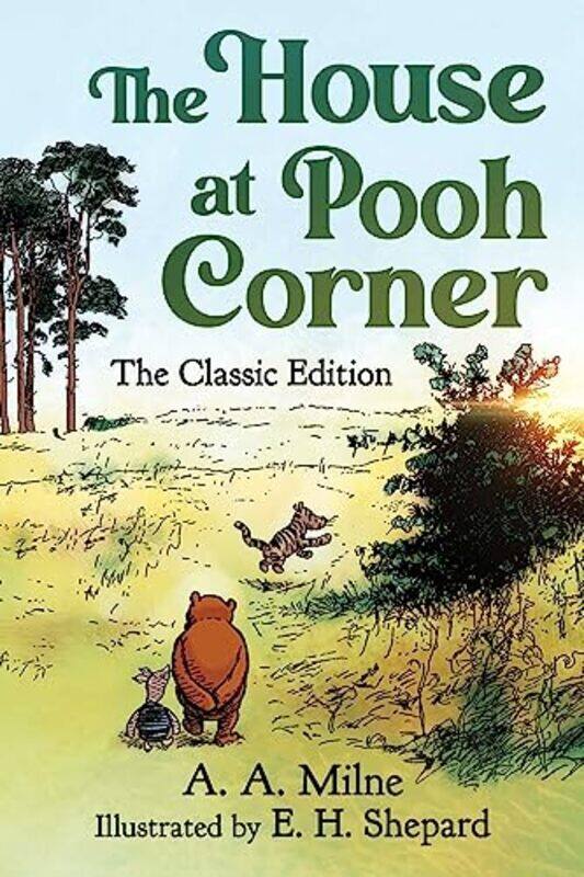 

The House at Pooh Corner by A. A. MilneE. H. Shepard -Hardcover