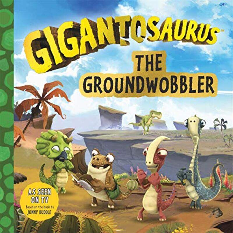 

Gigantosaurus The Groundwobbler by Cyber Group StudiosCyber Group Studios-Paperback