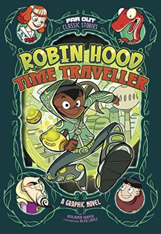 

Robin Hood Time Traveller by Benjamin HarperAlex Lopez-Paperback