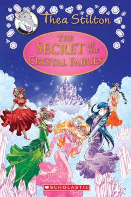 

Thea Stilton Sp07 Secret Of The Crystal By Stilton Thea - Hardcover