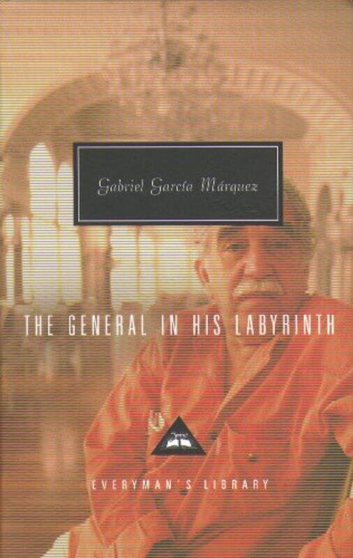 

The General in his Labyrinth by Gabriel Garcia Marquez-Hardcover