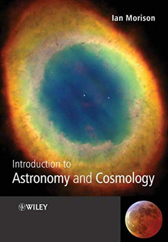 

Introduction to Astronomy and Cosmology by Alwin MeyerNick Somers-Paperback