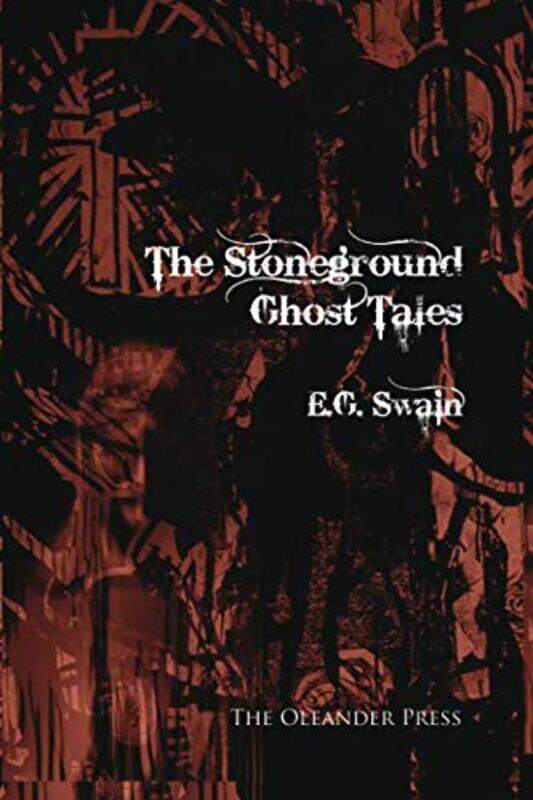

The Stoneground Ghost Tales by EG Swain-Paperback