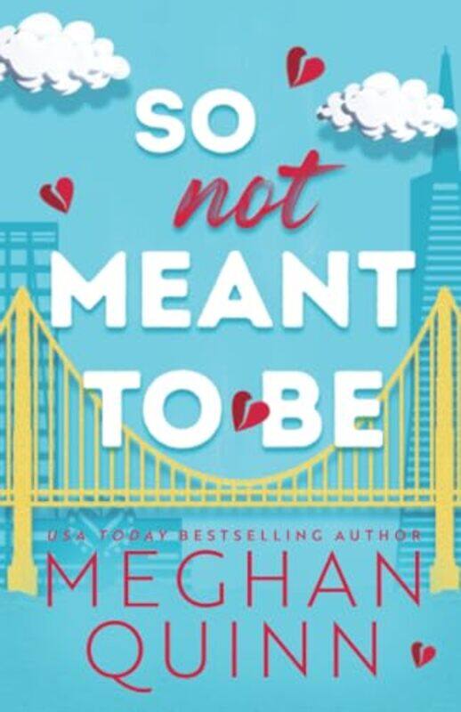 

So Not Meant To Be By Quinn Meghan - Paperback