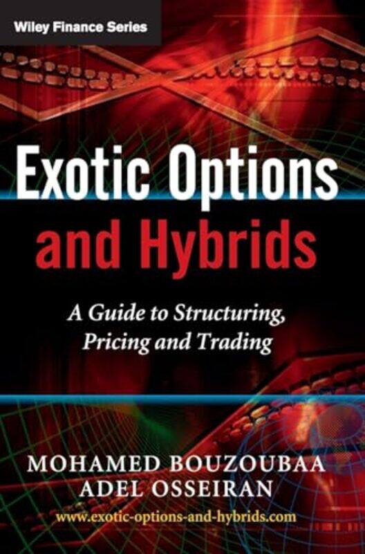 

Exotic Options and Hybrids by Richard PilberyKris Lethbridge-Hardcover