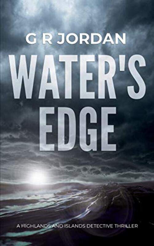 

Waters Edge A Highlands And Islands Detective Thriller-Paperback