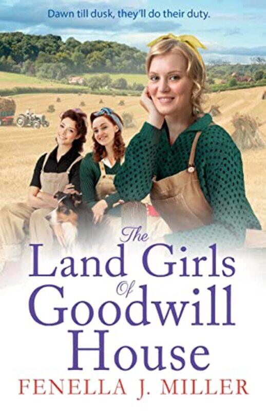 

The Land Girls of Goodwill House by Len Goodman-Paperback