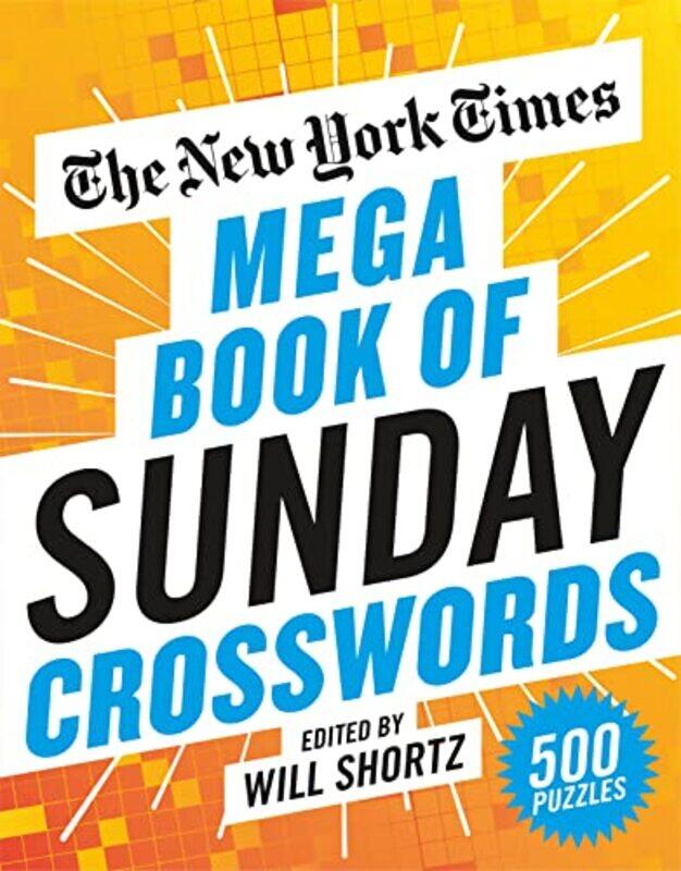 

The New York Times Mega Book of Sunday Crosswords: 500 Puzzles,Paperback,By:Times, The New York