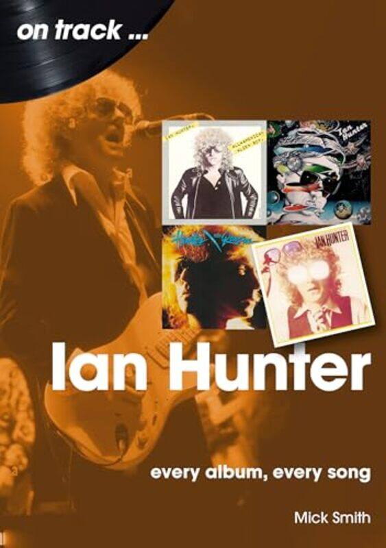 

Ian Hunter On Track by Mick Smith-Paperback