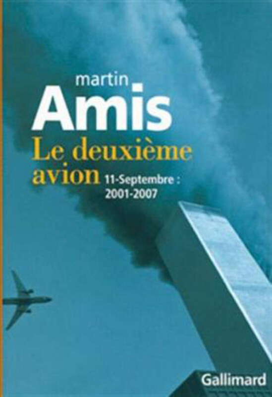 

The Second Plane: September 11: 2001-2007 (From Around the World), Paperback Book, By: Amis, Martin