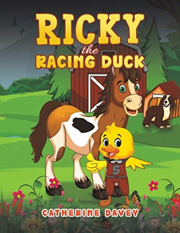 

Ricky The Racing Duck by Catherine Davey-Paperback