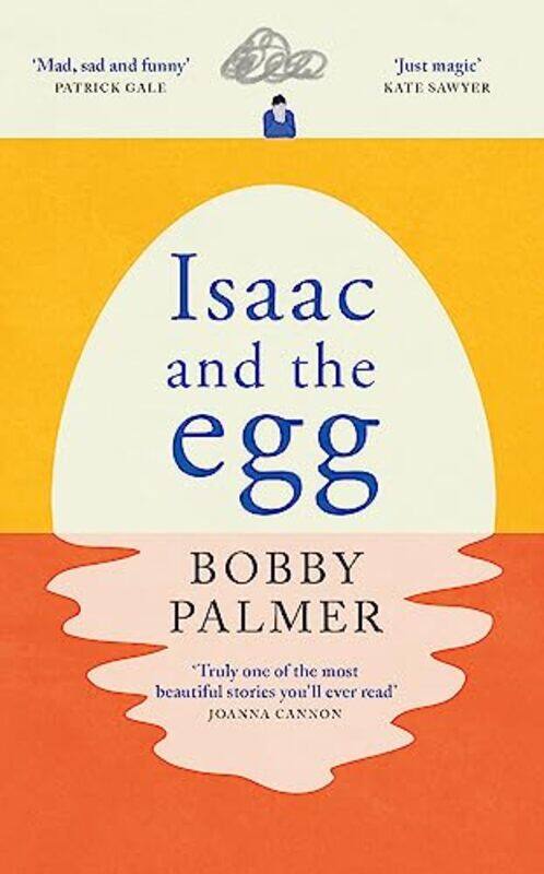 

Isaac and the Egg: two unforgettable characters, one extraordinary story,Hardcover by Palmer, Bobby