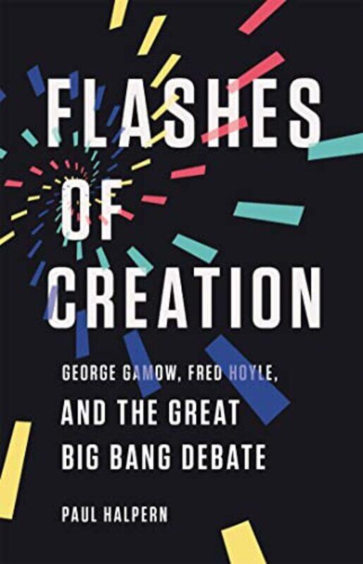 

Flashes Of Creation by Paul Halpern-Hardcover
