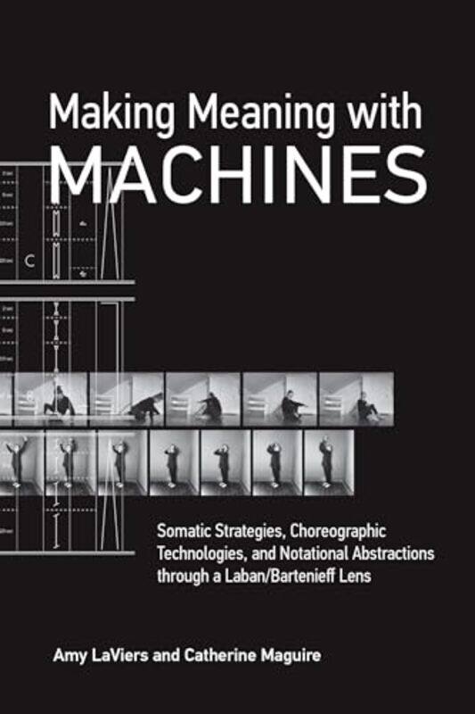 

Making Meaning With Machines by Amy LaViersCatherine Maguire-Paperback