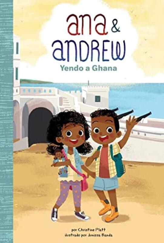 

Yendo a Ghana Going to Ghana by Christine PlattAnuki Lopez-Paperback