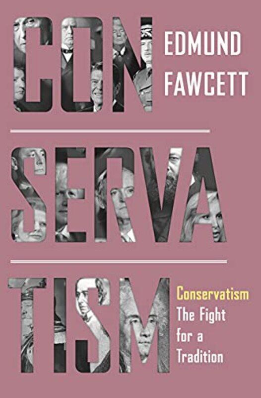 

Conservatism by Edmund Fawcett-Paperback