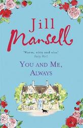 You And Me, Always: An uplifting novel of love and friendship,Paperback,ByMansell, Jill