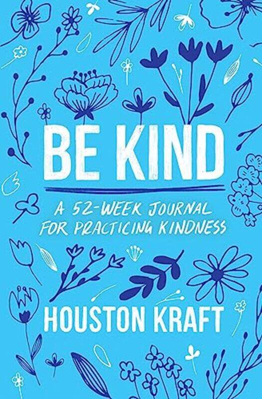 

Be Kind by Houston Kraft-Paperback