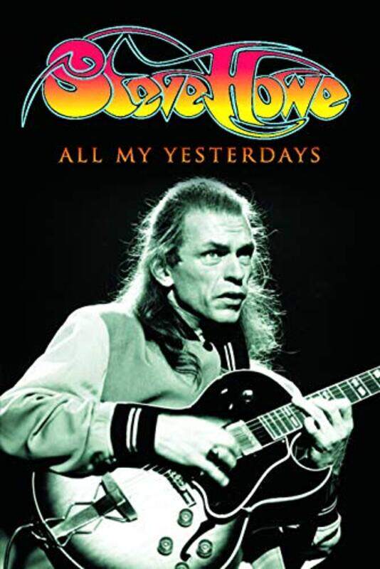 

All My Yesterdays by Steve Howe-Paperback