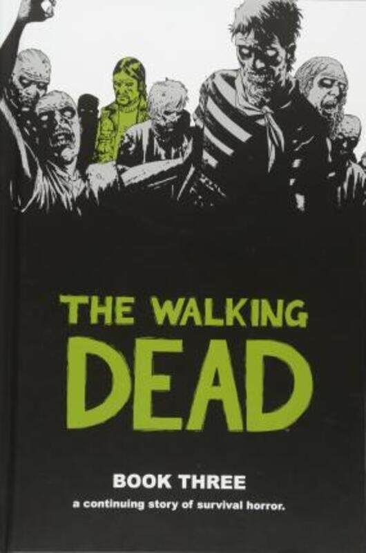 

The Walking Dead Book 3,Hardcover,By :Robert Kirkman