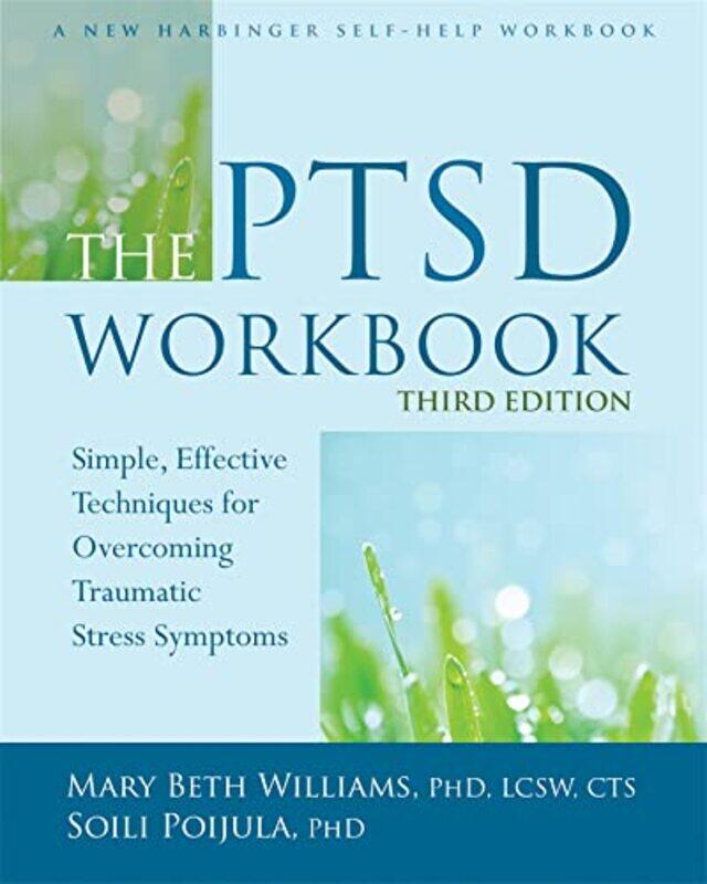

The PTSD Workbook 3rd Edition by Mary Beth WilliamsSoili Poijula-Paperback