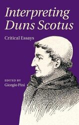 Interpreting Duns Scotus by Giorgio Fordham University, New York Pini-Hardcover