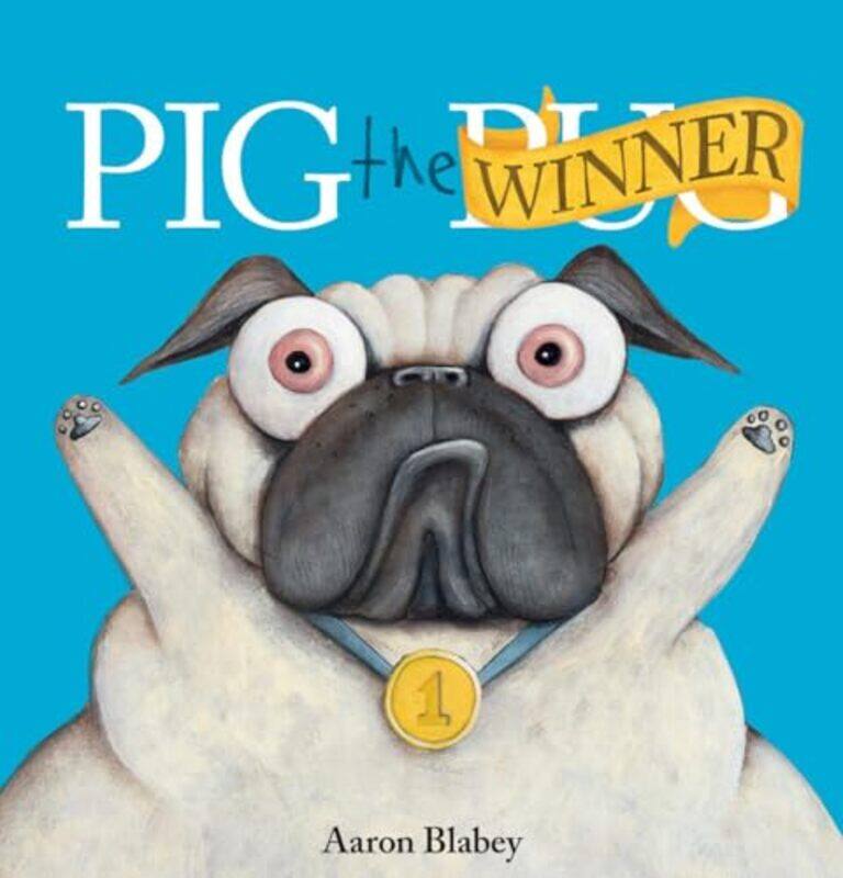 

Pig The Pug02 Winner By Blabey Aaron - Hardcover