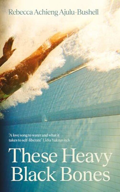 

These Heavy Black Bones by Rebecca Achieng Ajulu-Bushell -Hardcover