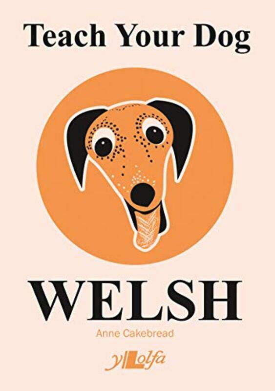 

Teach Your Dog Welsh by Patrick Mylon-Paperback