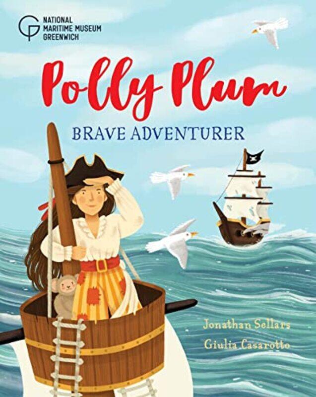 

Polly Plum Brave Adventurer by Jonathan SellarsGiulia Casarotto-Paperback