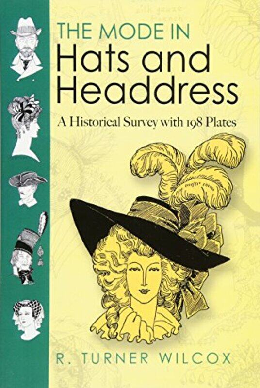 

The Mode in Hats and Headdress by RTurner Wilcox-Paperback