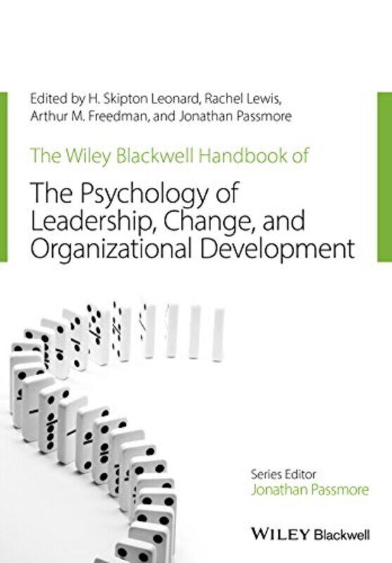 

Wiley-Blackwell Handbook of the Psychology of Leadership, Change and Organizational Development , Paperback by SS Leonard