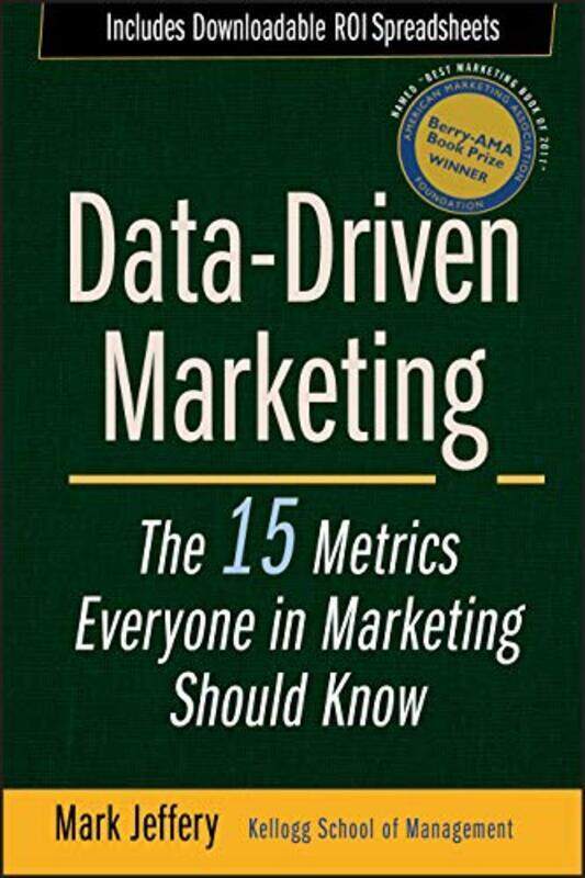 

Datadriven Marketing The 15 Metrics Everyone In Marketing Should Know By Jeffery, Mark - Hardcover