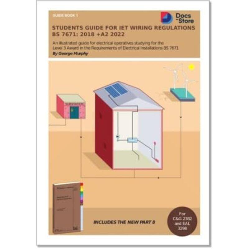 

Students Guide for IET Wiring Regulations BS 76712018 A2 2022 by George Murphy-Paperback