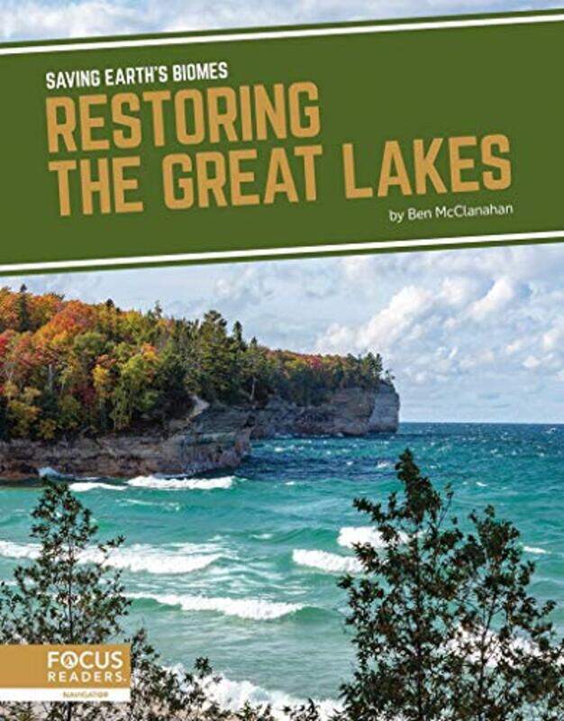 

Saving Earths Biomes Restoring the Great Lakes by Ben McClanahan-Paperback