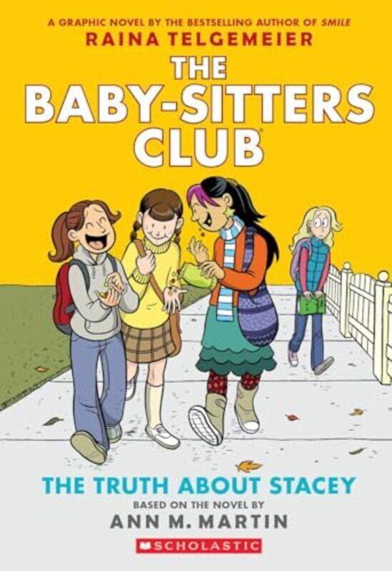 

The Truth About Stacey A Graphic Novel The BabySitters Club #2 by Martin, Ann M. Paperback