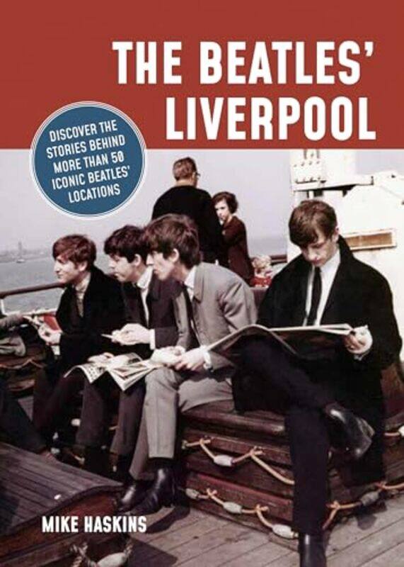 

The Beatles Liverpool by Mike Haskins-Paperback