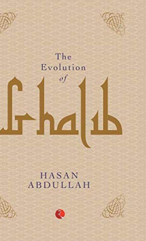 

THE EVOLUTION OF GHALIB by HASAN ABDULLAH - Paperback