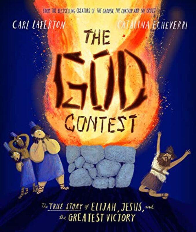 

The God Contest Storybook by Carl LafertonCatalina Echeverri-Hardcover