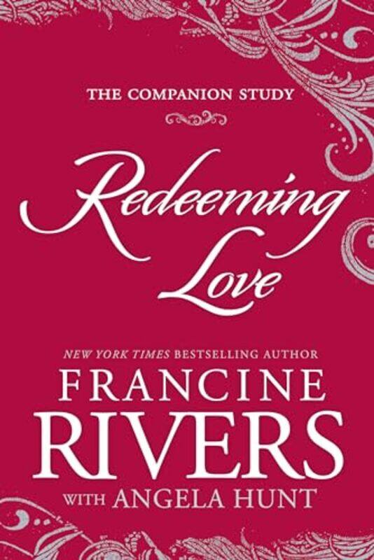 

Redeeming Love The Companion Study by Francine Rivers-Paperback
