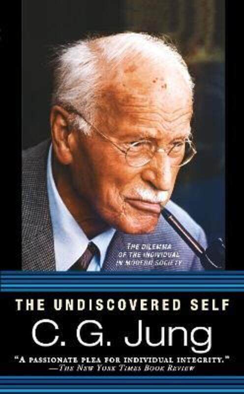 

The Undiscovered Self,Paperback,ByCarl G. Jung