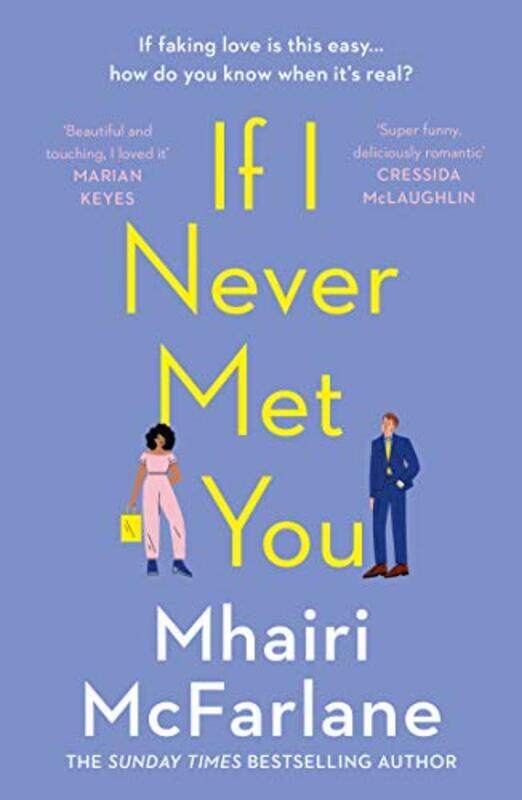 

If I Never Met You, Paperback Book, By: Mhairi Mcfarlane