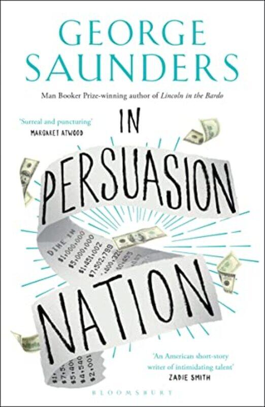 

In Persuasion Nation by George Saunders-Paperback