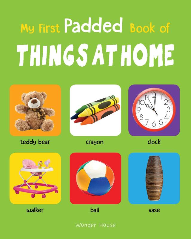 My First Padded Book Of Things at Home: Early Learning Padded Board Books for Children, Board Book, By: Wonder House Books